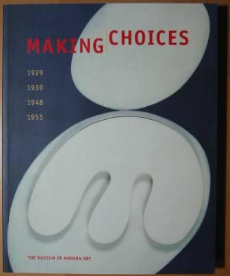 Making Choices: 1929, 1939, 1948, 1955