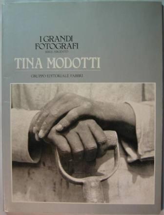 Tina Modotti - I Grandi Fotografi: Serie Argento