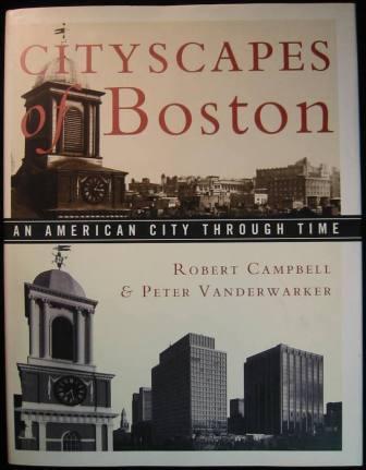 Cityscapes of Boston: An American City Through Time