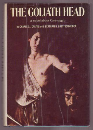 The Goliath Head: A Novel about Caravaggio