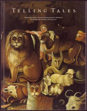 Telling Tales: Nineteenth-Century Narrative Painting from the Collection of the Pennsylvania Academy of the Fine Arts