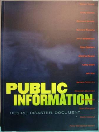 Public Information: Desire, Disaster, Document