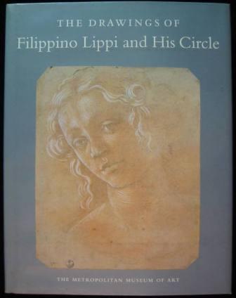 The Drawings of Filippino Lippi and His Circle