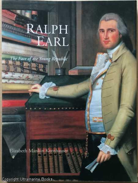 Image for Ralph Earl: The Face of the Young Republic Ralph Earl: The Face of the Young Republic