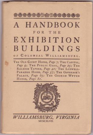 A Handbook for the Exhibition Buildings of Colonial Williamsburg