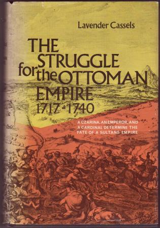 The Struggle for the Ottoman Empire 1717-1740