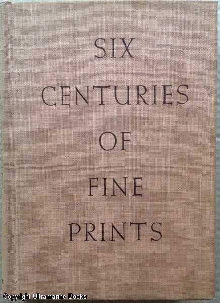 Six Centuries of Fine Prints