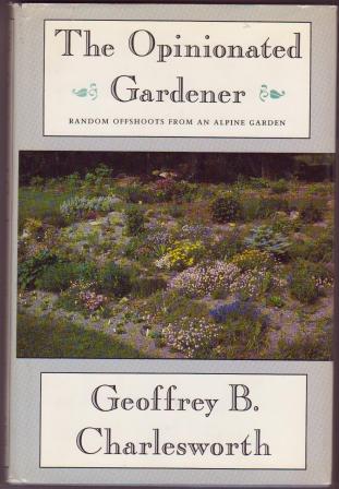 The Opinionated Gardener: Random Offshoots from an Alpine Garden