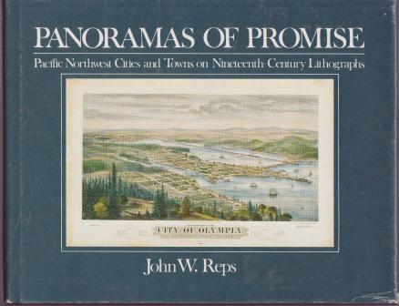 Panoramas of Promise: Pacific Northwest Cities and Towns on Nineteenth-Century Lithographs