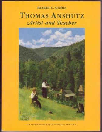 Thomas Anshutz: Artist and Teacher