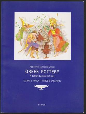 Rediscovering Ancient Greece: Greek Pottery, a culture captured in clay