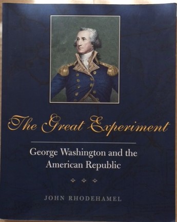 The Great Experiment: George Washington and the American Republic
