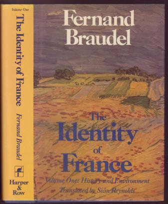 The Identity of France - Volume I - History and Environment