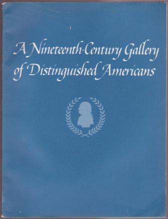 A Nineteenth-Century Gallery of Distinguished Americans