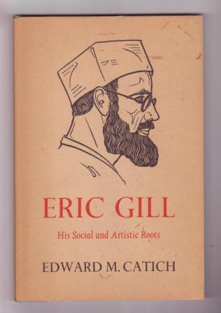 Eric Gill : His Social and Artistic Roots