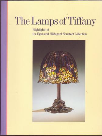 The Lamps of Tiffany: Highlights of the Egon and Hildegard Neustadt Collection