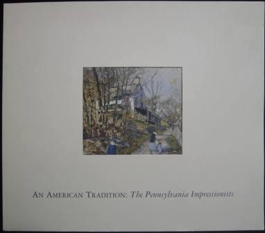 An American Tradition: The Pennsylvania Impressionists