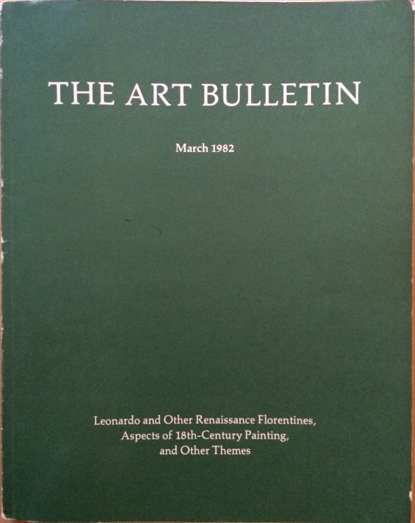 The Art Bulletin - March, 1982 - Vol. LXIV, no.1