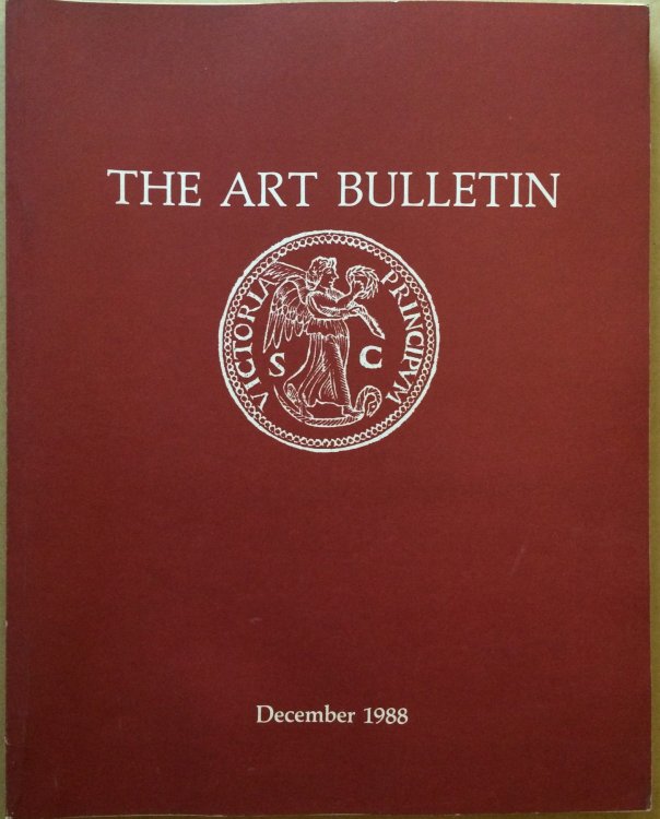The Art Bulletin - December 1988 - Vol. LXX, no.4