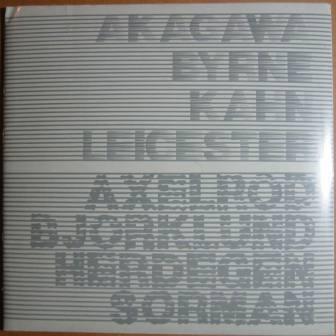 Akagawa, Byrne, Kahn, Leicester, Axelrod, Bjorklund, Herdegen, Sorman: A Two Part Exhibition