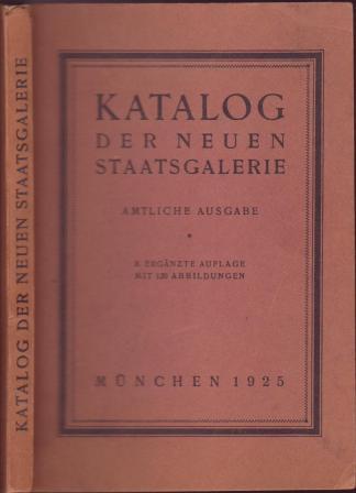 Katalog der Neuen Staatsgalerie. Amtliche Ausgabe 3. Auflage