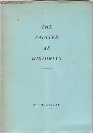 The Painter as Historian. Mythological, Religious, Secular: Paintings of the XV to XIX Centuries