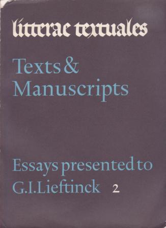 litterae textuales: Texts & Manuscripts, Essays Presented to G.I. Lieftinck / 2