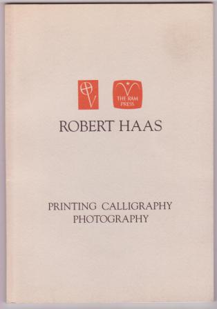 Robert Haas: Printing, Calligraphy, Photography