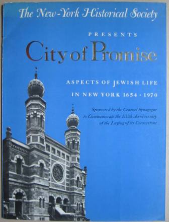 City of Promise: Aspects of Jewish Life in New York 1654-1970