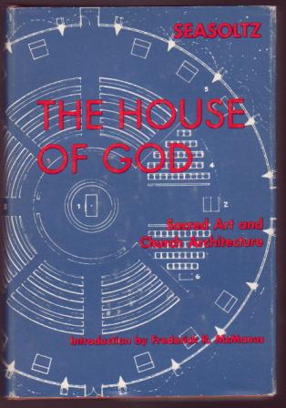 The House of God: Sacred Art and Church Architecture