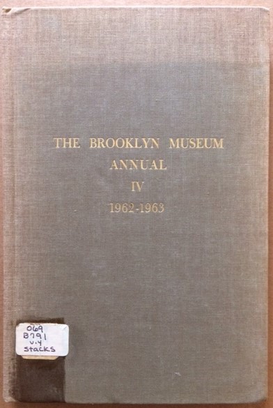 The Brooklyn Museum Annual, Volume IV, 1962-63
