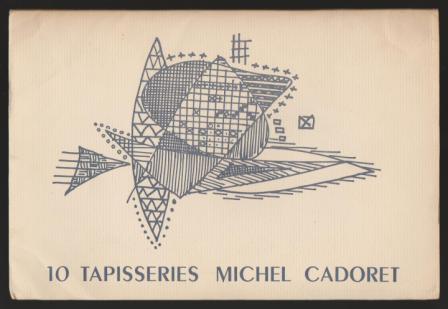 10 Tapisseries - Michel Cadoret