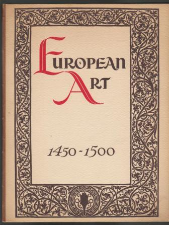 An Exhibition of European Art - 1450-1500