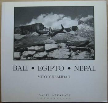Bali, Egipto, Nepal: Mito y Realidad