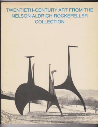 Twentieth-Century Art from the Nelson Aldrich Rockefeller Collection