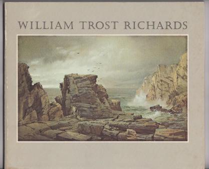 William Trost Richards, American Landscape & Marine Painter, 1833-1905