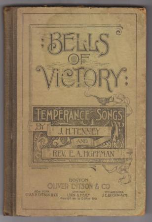 Bells of Victory: A Collection of Music for Temperance Meetings