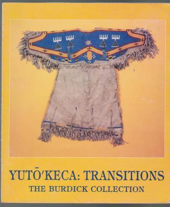 Yuto'keca: Transitions : The Burdick Collection