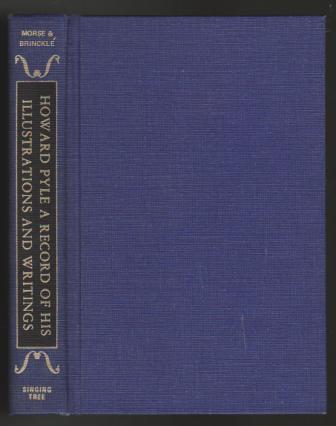 Howard Pyle: A Record of His Illustrations and Writings