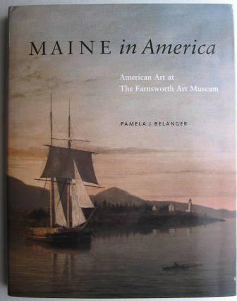 Maine in America: American Art at the Farnsworth Art Museum