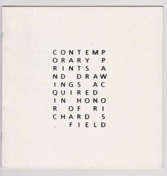 Contemporary Prints and Drawings Acquired in Honor of Richard S. Field