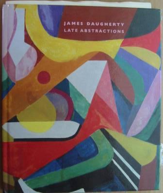 James Daugherty (1887-1974), Late Abstractions