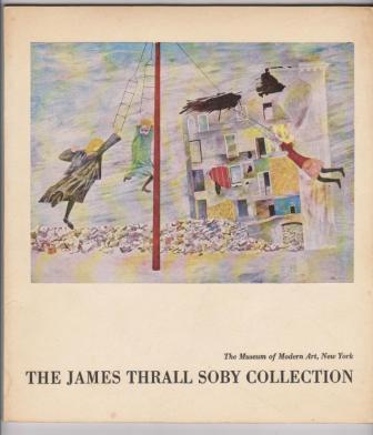 The James Thrall Soby Collection of works of art pledged or given to The Museum of Modern Art
