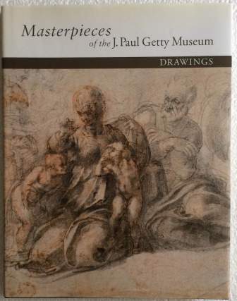 Masterpieces of the J. Paul Getty Museum : Drawings