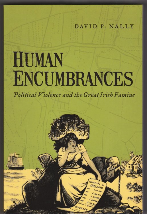 Human Encumbrances: Political Violence and the Great Irish Famine