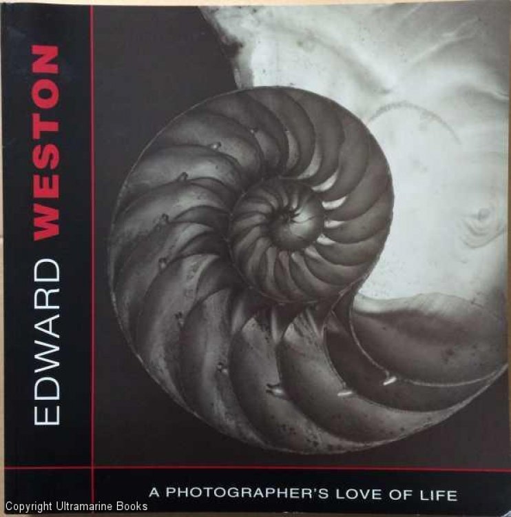 Edward Weston: A Photographer's Love of Life