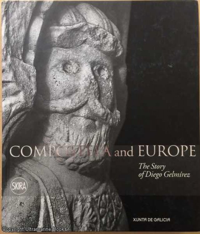 Compostela and Europe: The Story of Diego Gelmirez