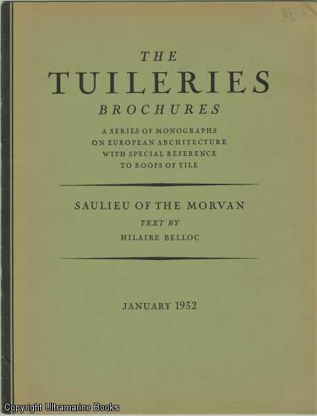 Saulieu of the Morvan. The Tuilleries Brochures, Volume IV, Number 1, January 1932