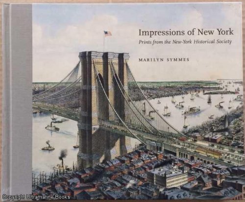 Impressions of New York: Prints from the New-York Historical Society