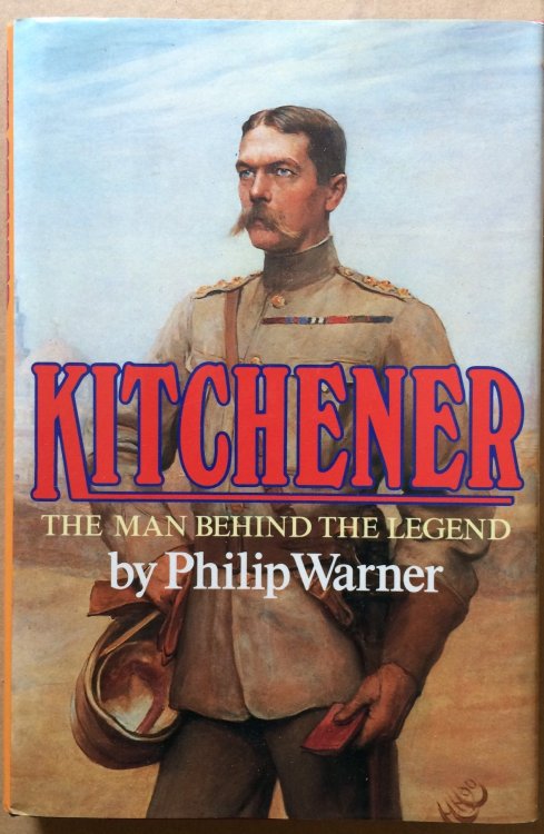 Kitchener, The Man Behind the Legend